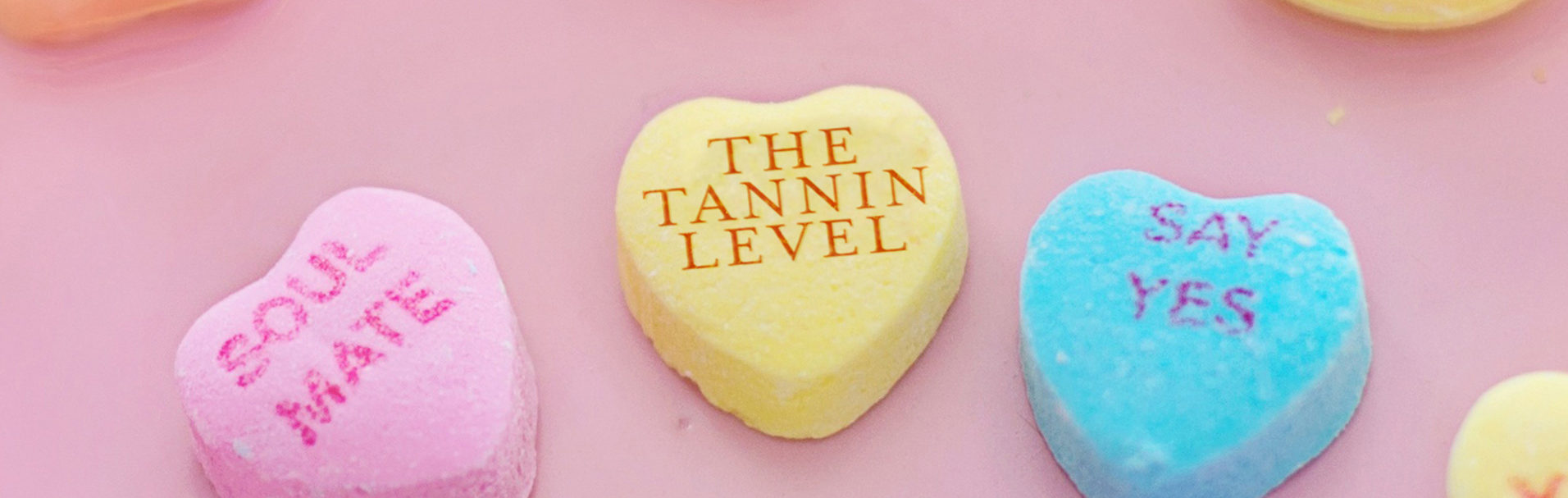 Valentines Day @ Tannin Level